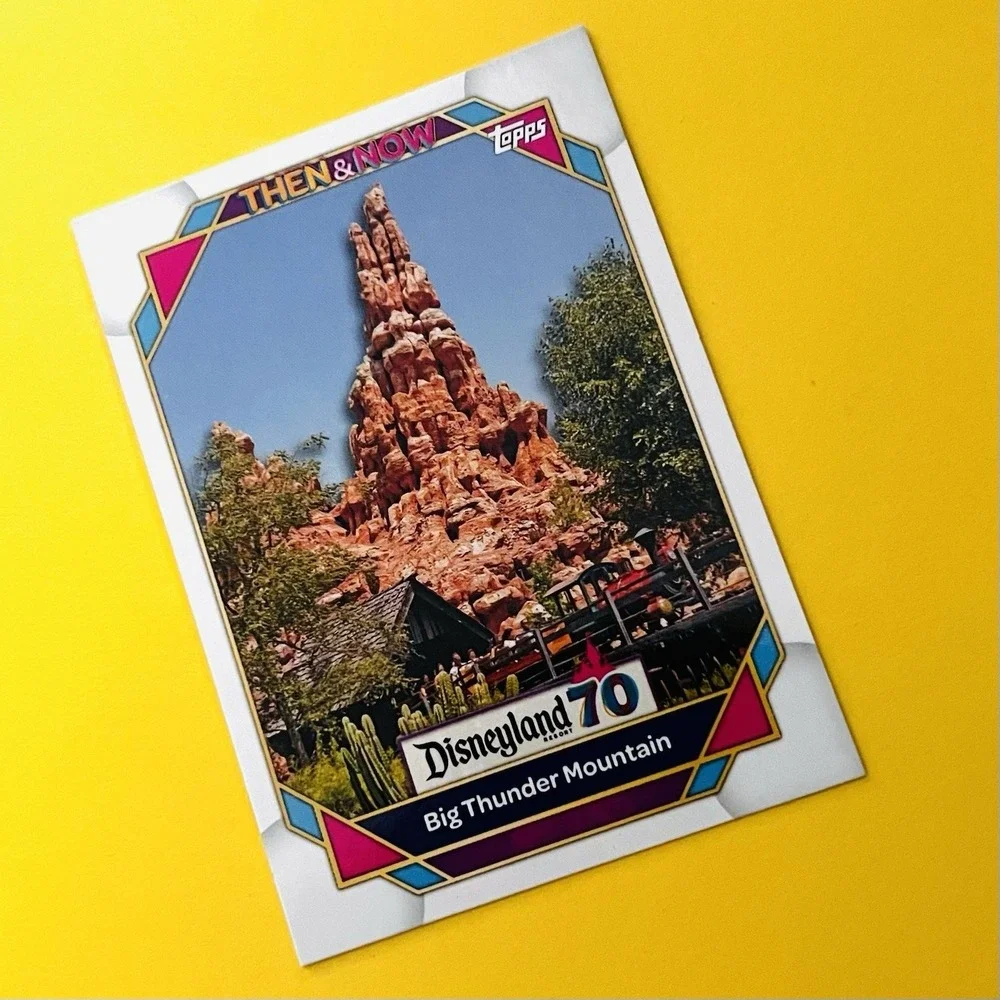 2025 Topps Disneyland‎ 70th Big Thunder Mountain #19 Then & Now Railroad Ride